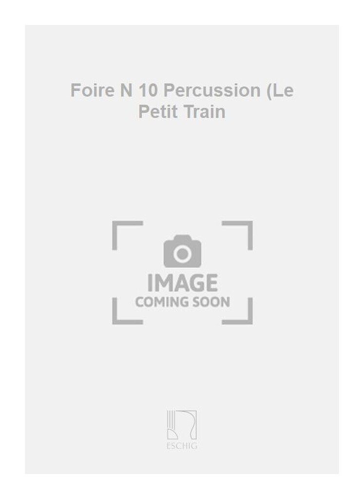 Foire N 10 Percussion (Le Petit Train